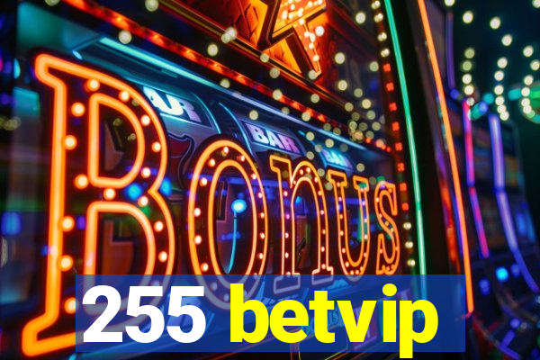 255 betvip